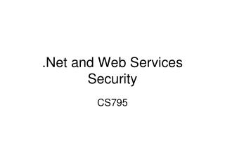 .Net and Web Services Security
