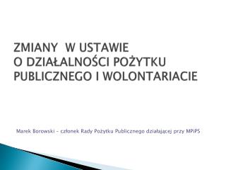 ZMIANY W USTAWIE O DZIAŁALNOŚCI POŻYTKU PUBLICZNEGO I WOLONTARIACIE