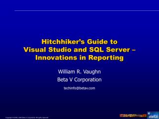 Hitchhiker’s Guide to Visual Studio and SQL Server – Innovations in Reporting