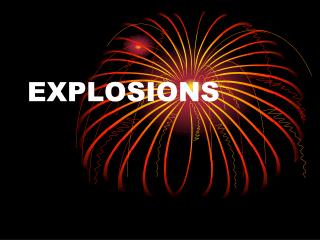 EXPLOSIONS