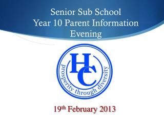 Senior Sub School Year 10 Parent Information Evening