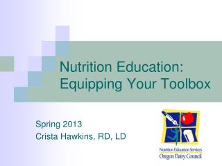 Nutrition Education: Equipping Your Toolbox