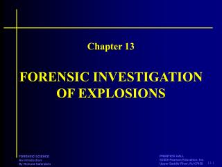 FORENSIC INVESTIGATION OF EXPLOSIONS