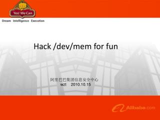 Hack /dev/mem for fun