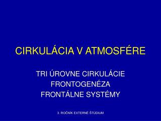 CIRKULÁCIA V ATMOSFÉRE