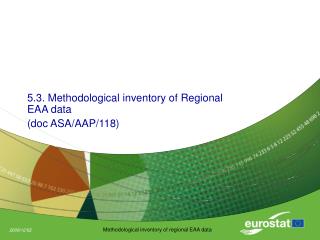 5.3. Methodological inventory of Regional EAA data (doc ASA/AAP/118)