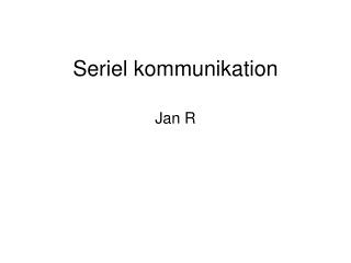 Seriel kommunikation