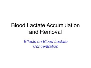 Blood Lactate Accumulation and Removal