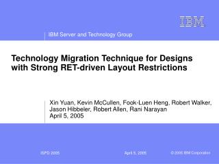 Technology Migration Technique for Designs with Strong RET-driven Layout Restrictions