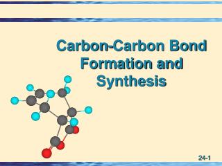 Carbon-Carbon Bond Formation and Synthesis