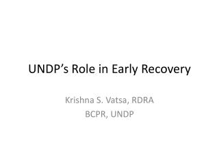 UNDP’s Role in Early Recovery