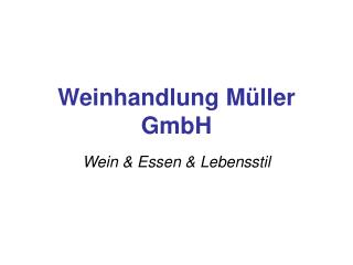 Weinhandlung Müller GmbH