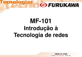 MF-101 Introdução à Tecnologia de redes