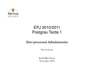 EPJ 2010/2011 Postgrau Tarda 1