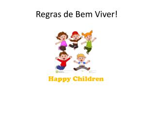 Regras de Bem Viver!