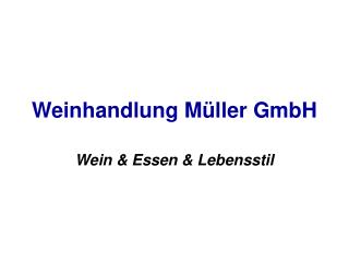 Weinhandlung Müller GmbH