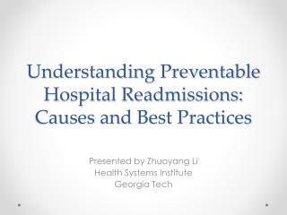Understanding Preventable Hospital Readmissions: Causes and Best Practices