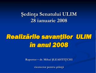 Subdiviziunile investigaţionale ULIM - 2008