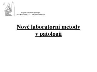 Nové laboratorní metody v patologii