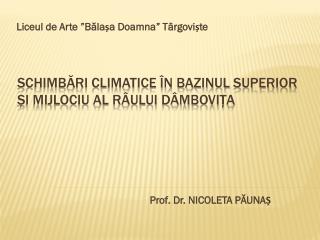 SCHIMBĂRI CLIMATICE ÎN BAZINUL SUPERIOR ȘI MIJLOCIU AL RÂULUI DÂMBOVIȚA