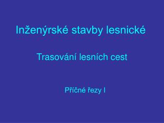 Trasování lesních cest