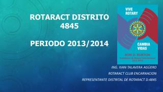 ROTARACT DISTRITO 4845 Periodo 2013/2014