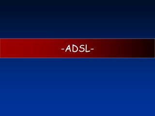 -ADSL-