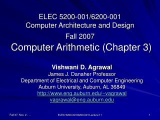 ELEC 5200-001/6200-001 Computer Architecture and Design Fall 2007 Computer Arithmetic (Chapter 3)