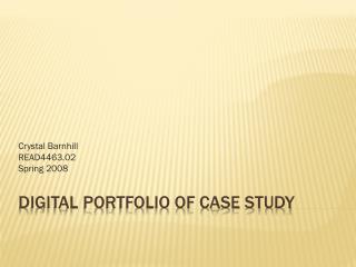 Digital Portfolio of Case Study