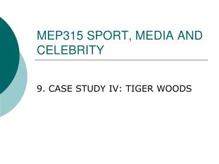 MEP315 SPORT, MEDIA AND CELEBRITY