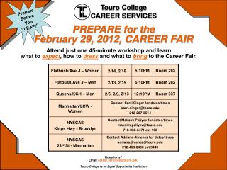 Questions? Email career.services@touro Touro College is an Equal Opportunity Institution