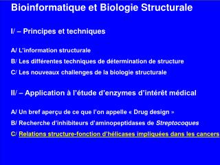 Bioinformatique et Biologie Structurale 	I/ – Principes et techniques