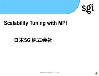 Scalability Tuning with MPI