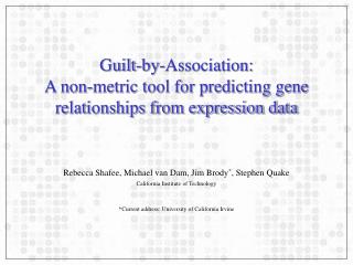 Guilt-by-Association: A non-metric tool for predicting gene relationships from expression data