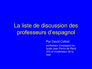 La liste de discussion des professeurs d’espagnol