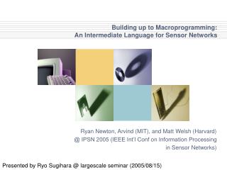 Building up to Macroprogramming: An Intermediate Language for Sensor Networks