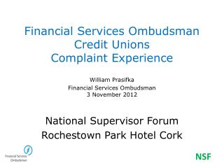 Financial Services Ombudsman Credit Unions Complaint Experience