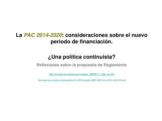 La PAC 2014-2020 : consideraciones sobre el nuevo periodo de financiación.