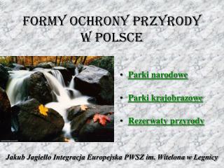 FORMY OCHRONY PRZYRODY W POLSCE