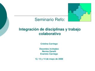 Seminario Refo: Integración de disciplinas y trabajo colaborativo