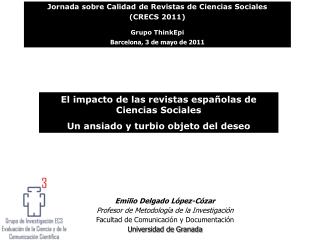El impacto de las revistas españolas de Ciencias Sociales Un ansiado y turbio objeto del deseo