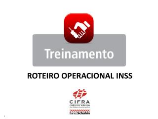 ROTEIRO OPERACIONAL INSS