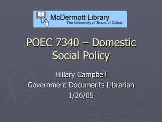 POEC 7340 – Domestic Social Policy