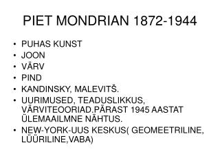 PIET MONDRIAN 1872-1944
