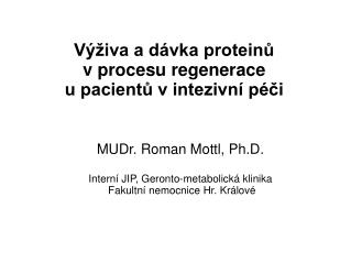 Výživa a dávka proteinů v procesu regenerace u pacientů v intezivní péči