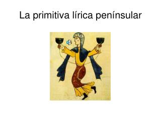 La primitiva lírica penínsular