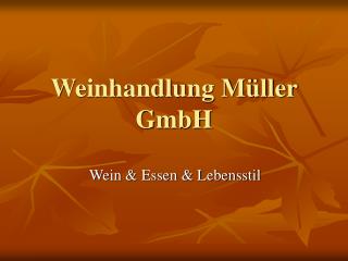 Weinhandlung Müller GmbH