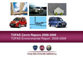 TOFAS Çevre Raporu 2008-2009 TOFAS Environmental Report 200 8 -200 9