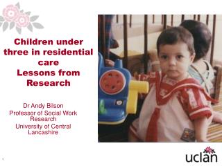 Children under three in residential care Lessons from Research