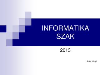 INFORMATIKA SZAK